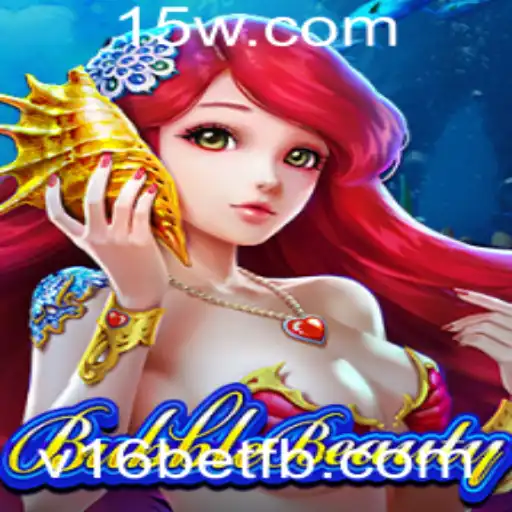Explorando o Fascinante Mundo de BubbleBeauty com a Chave v16bet