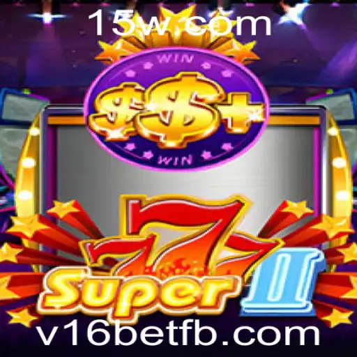 Descubra o Empolgante Super777II: O Jogo de Azar Inovador com v16bet